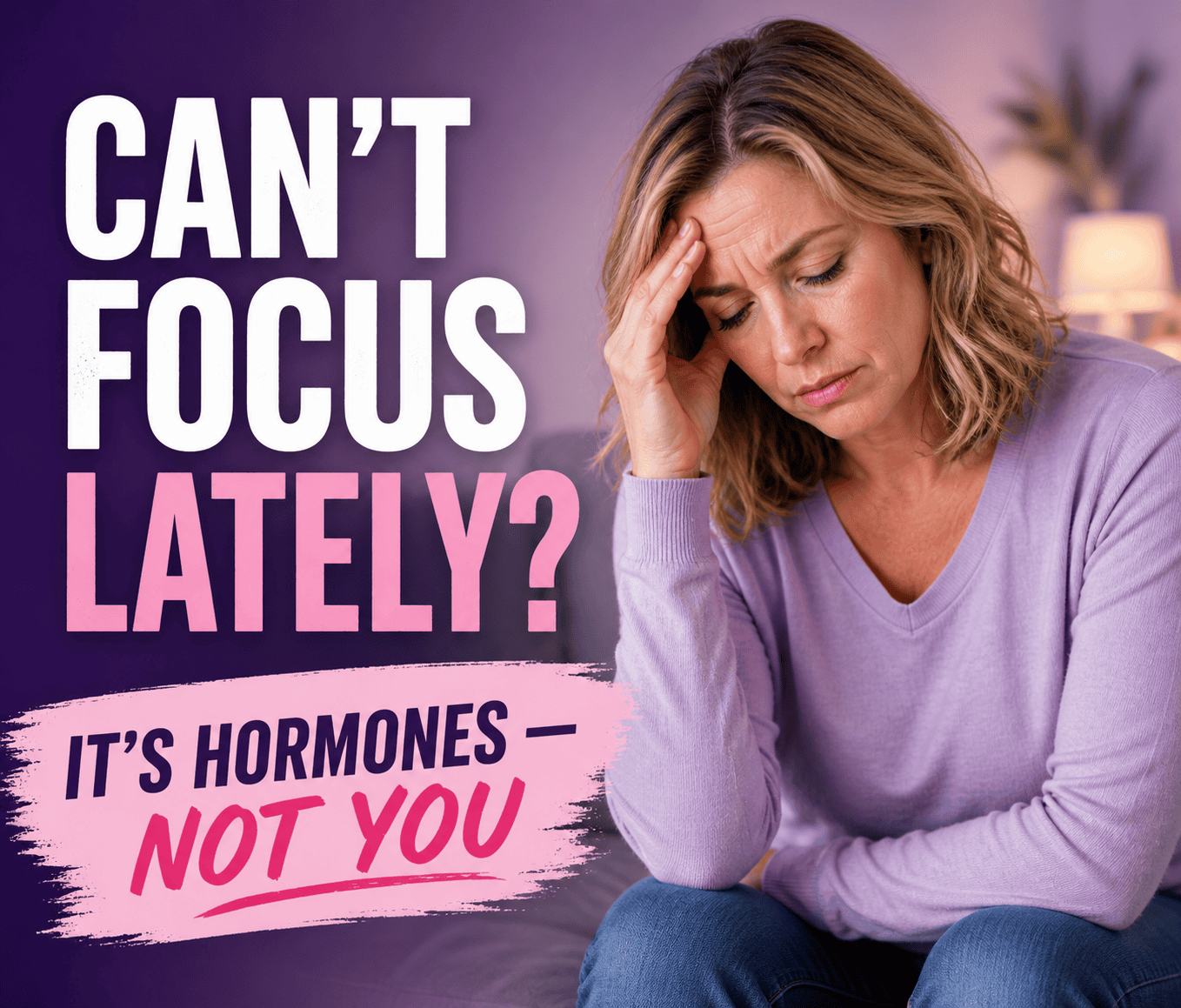 Woman experiencing menopause brain fog struggling with focus and memory
